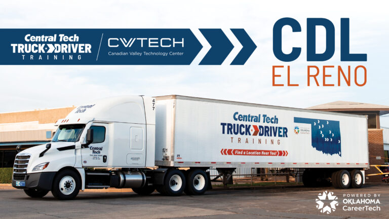 semi with text above: Central Tech and Canadian Valley Tech CDL Training in El Reno